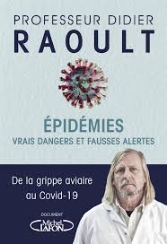Livre du Pr Raoult : « Epidémies, vrais dangers, fausses alertes »