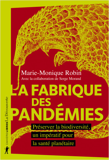 MM Robin : "Le meilleur antidote à la prochaine pandémie, c'est de préserver la biodiversité"